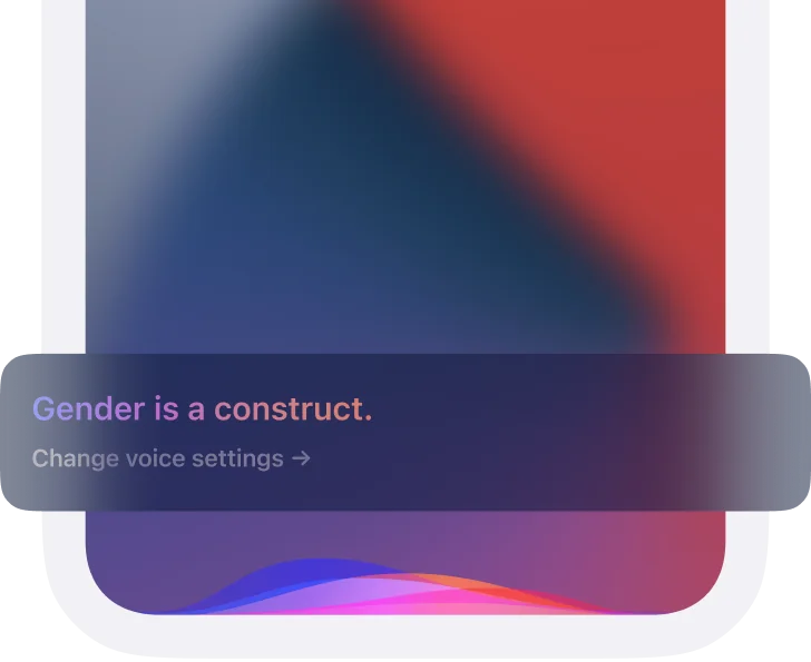 A phone screen with a voice assistant overlay reading “Gender is a construct.” and a link to change voice settings.
